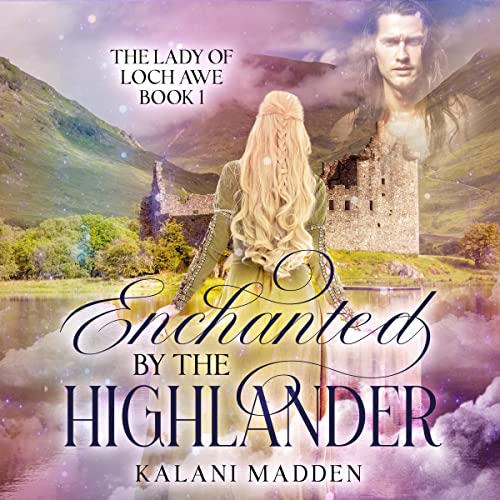 Enchanted by the Highlander