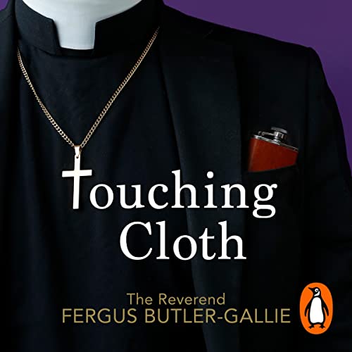 Touching Cloth by Fergus Butler-Gallie