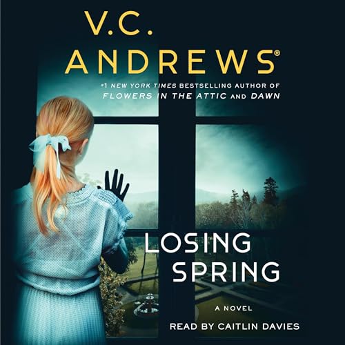 Losing Spring by V.C. Andrews