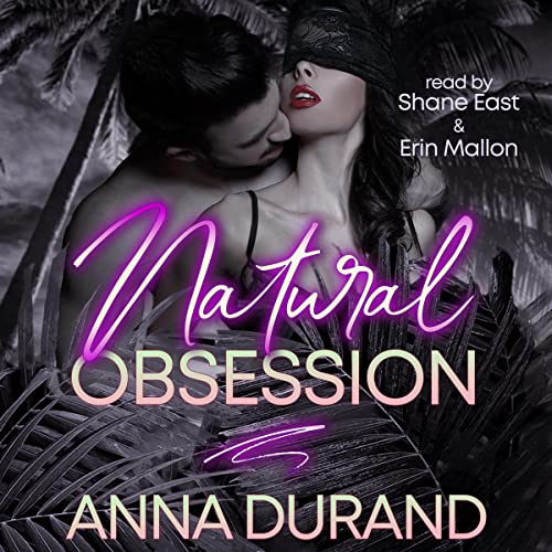 Natural Obsession by Anna Durand