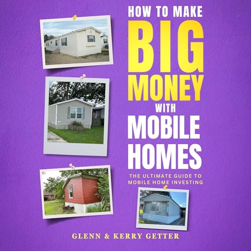 How to Make Big Money with Mobile Homes