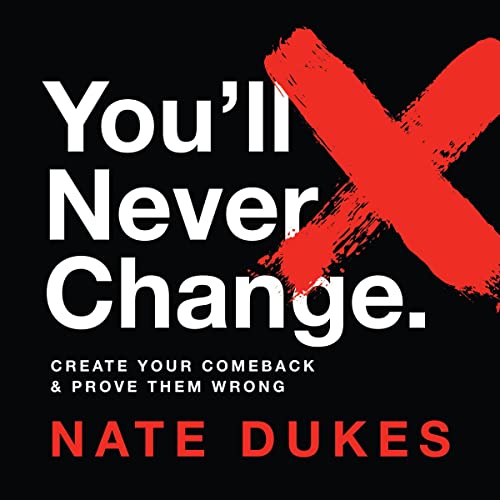 You'll Never Change by Nate Dukes