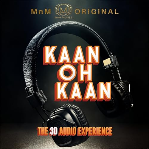 Kaan-Oh-Kaan - A 3D Audio Experience
