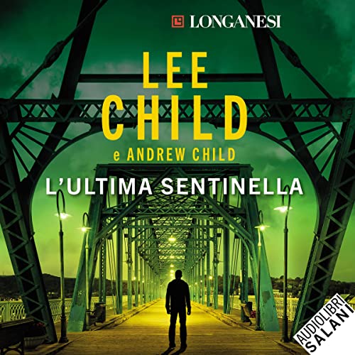 L'ultima sentinella by Lee Child