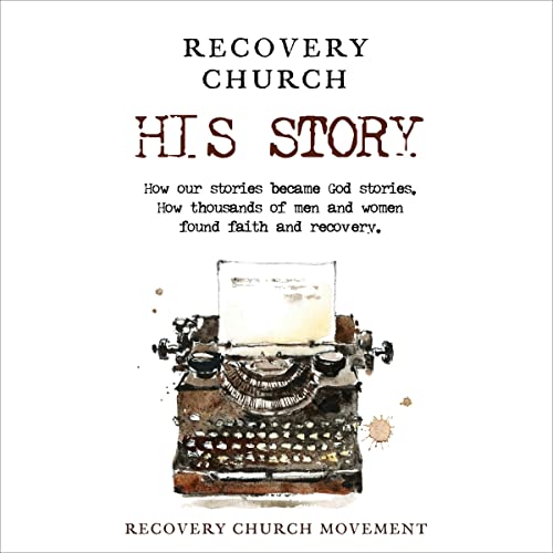 Recovery Church His Story