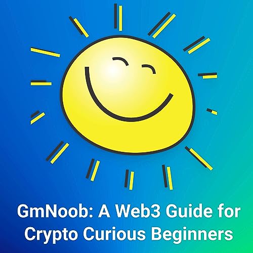 GmNoob: A Web3 Guide for Crypto Curious Beginners by CrypAdvisor