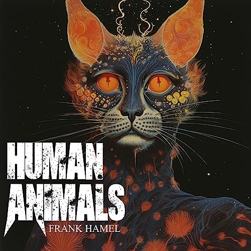 Human Animals by Frank Hamel