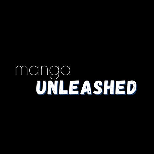 Manga Unleashed by Maximilianjay0928