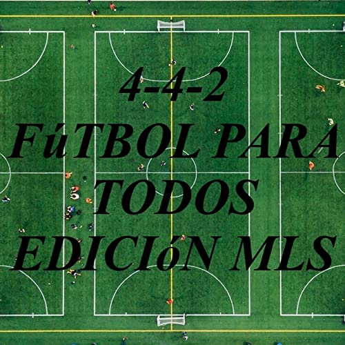 4-4-2 Fútbol Total Edición MLS by Jairo Alberto Castrillon