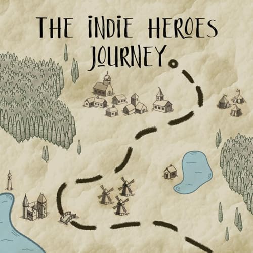 The Indie Heroes Journey by Ben Gibbons