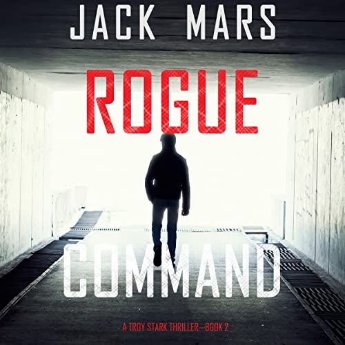 Rogue Command by Jack Mars