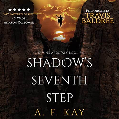 Shadow's Seventh Step by A. F. Kay