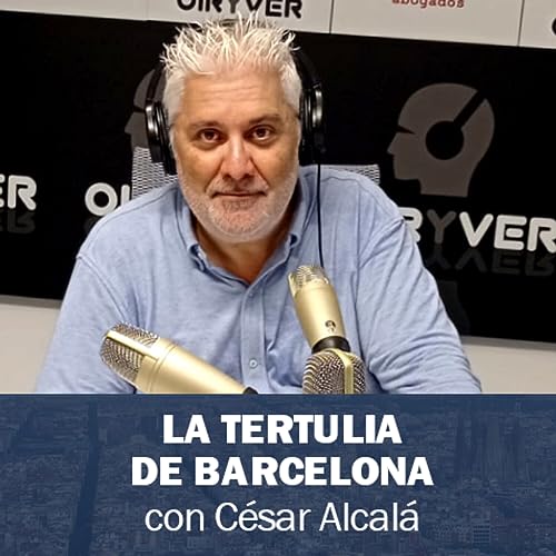 La Tertulia de Barcelona by Oír y Ver