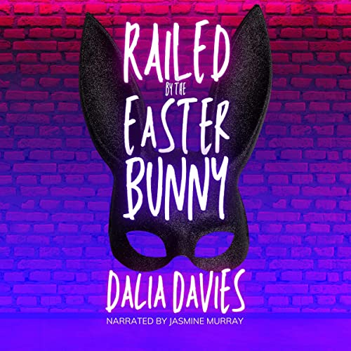 Railed by the Easter Bunny