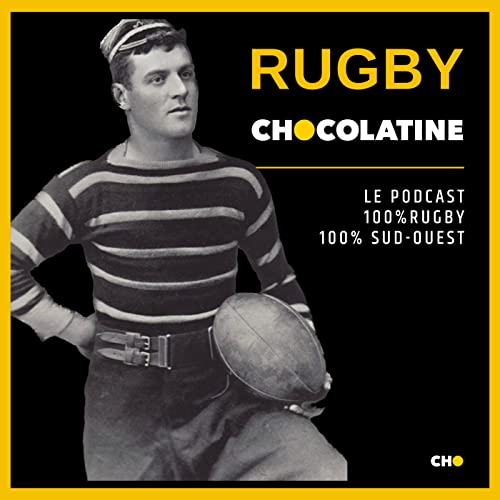 Rugby Chocolatine by Chocolatine Media