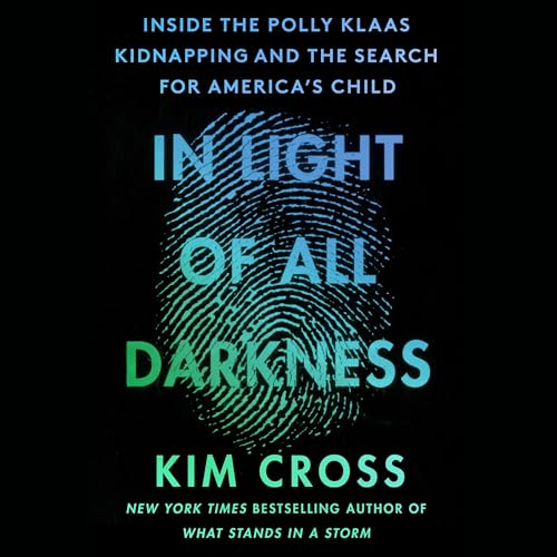 In Light of All Darkness by Kim Cross