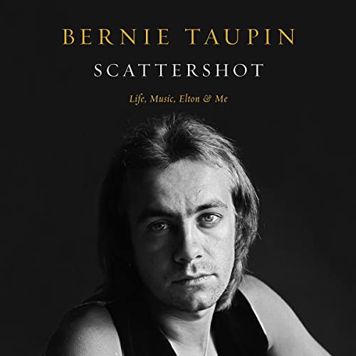 Scattershot by Bernie Taupin