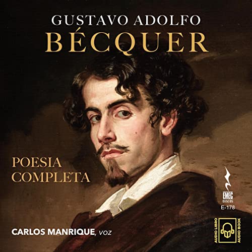 Obras Completas de Gustavo Adolfo Bécquer [Complete Works of Gustavo Adolfo Bécquer]
