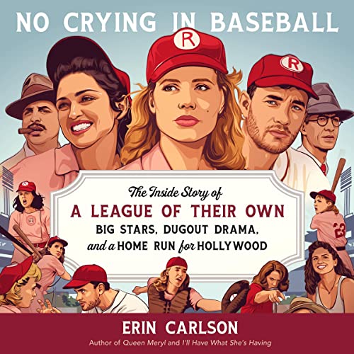 No Crying in Baseball by Erin Carlson