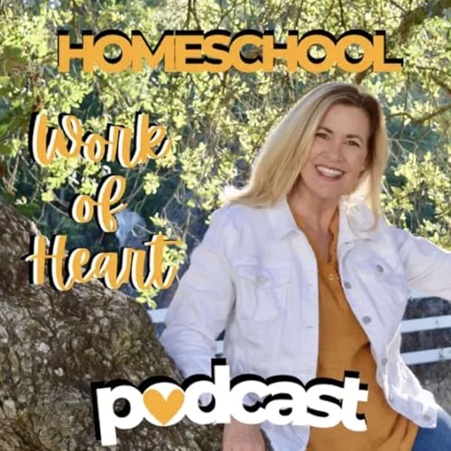 Homeschool is a Work of Heart by Melissa Webb