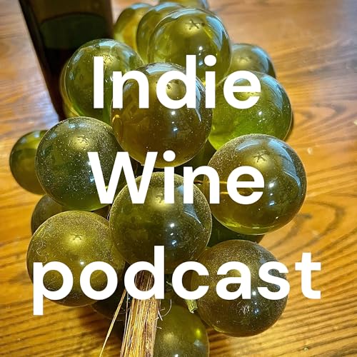 Indie Wine podcast by Matt Wood