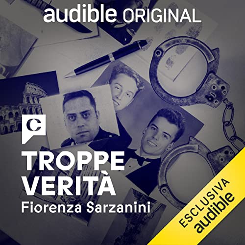 Troppe Verità by Fiorenza Sarzanini