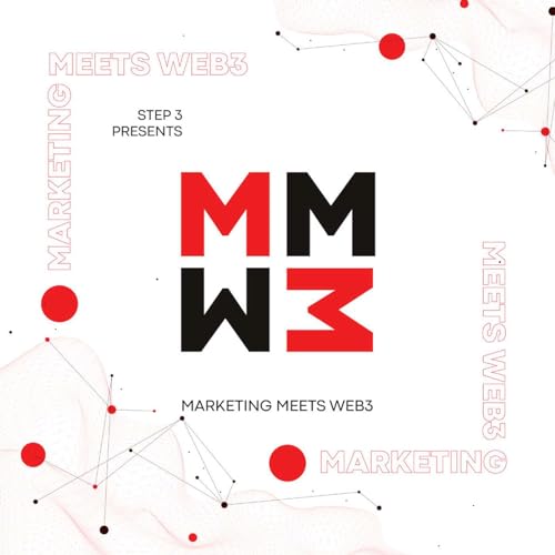 Marketing Meets Web3 by Step3 by Alberto Mera and Nick Casares