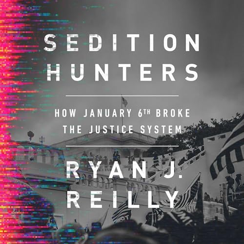 Sedition Hunters by Ryan J. Reilly
