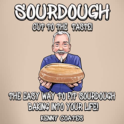 Sourdough Cut to the Taste! by Kenny Coates