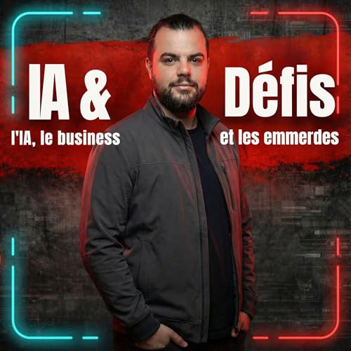 IA & Défis : l'IA, le business et les emmerdes by Arnaud Cliquennois