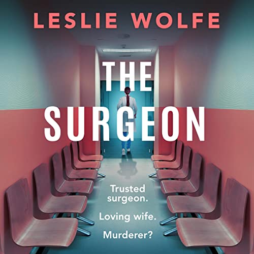 The Surgeon by Leslie Wolfe