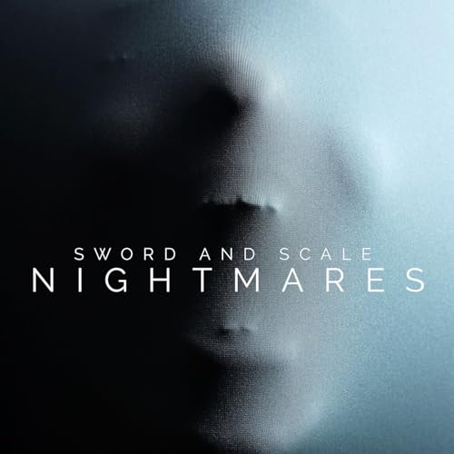 Nightmares by Sword and Scale