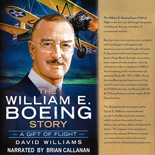 A Gift of Flight: The William E. Boeing Story