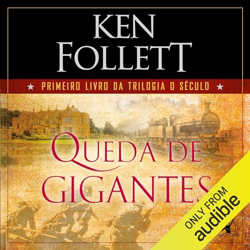 Queda de gigantes by Ken Follett