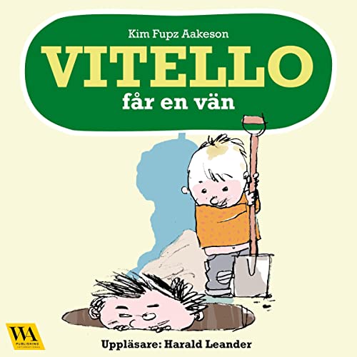 Vitello får en vän by Kim Fupz Aakeson