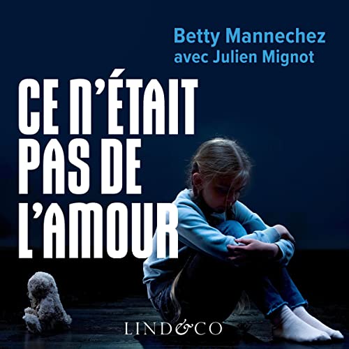 Ce n'était pas de l'amour by Betty Mannechez