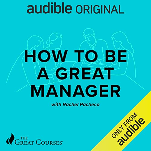 How to Be a Great Manager