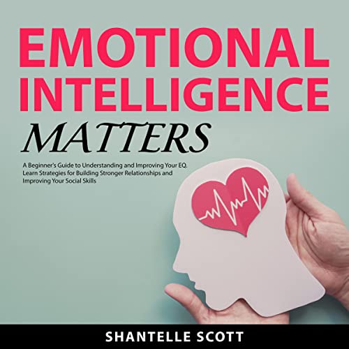 Emotional Intelligence Matters