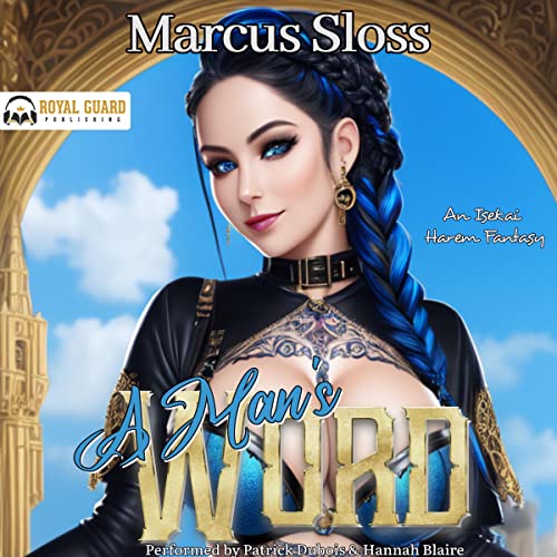 A Man's Word by Marcus Sloss