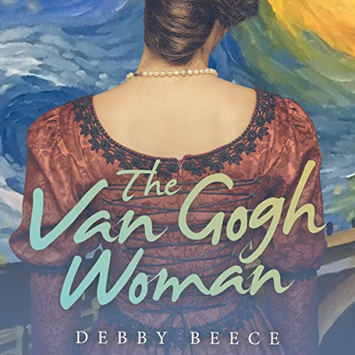 The Van Gogh Woman by Debby Beece