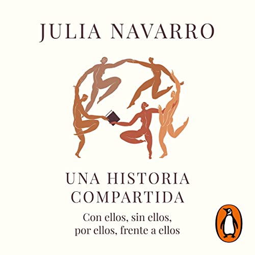 Una historia compartida [A Shared History] by Julia Navarro