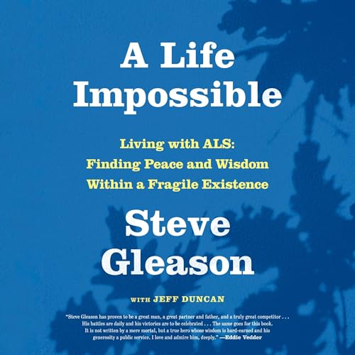 A Life Impossible by Steve Gleason