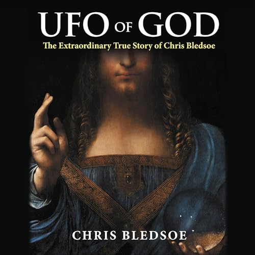 UFO of GOD by Chris Bledsoe