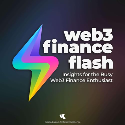 Web3 Finance Flash: Insights for the Busy Web3 Finance Enthusiast