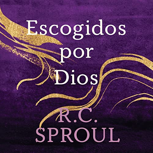 Escogidos por Dios [Chosen by God]