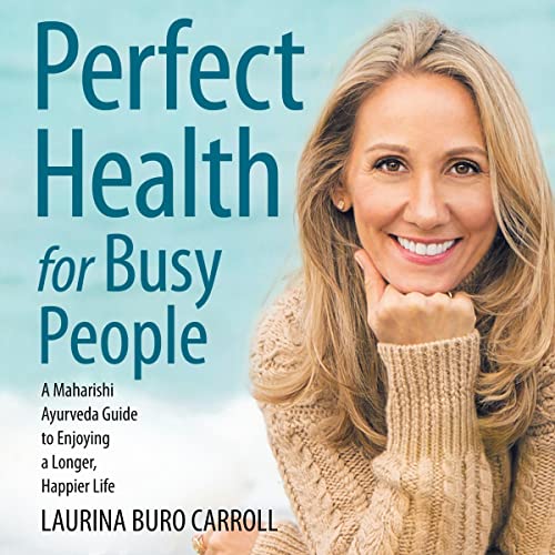 Perfect Health for Busy People by Laurina Buro-Carroll