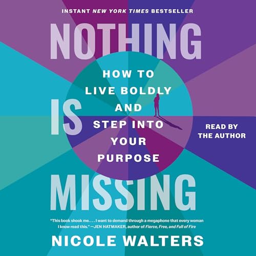 Nothing Is Missing by Nicole Walters