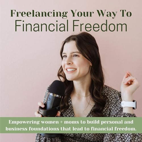 Freelancing Your Way to Financial Freedom by Megan Mendez