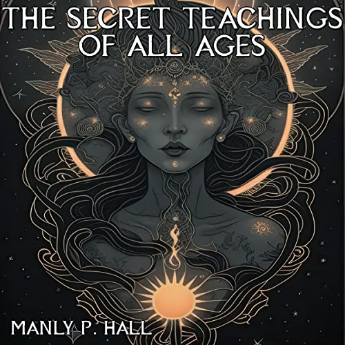 The Secret Teachings of All Ages