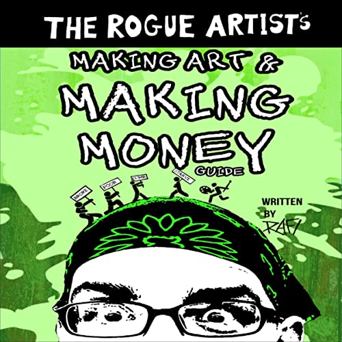 The Rogue Artist's Money Guide